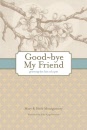 grief lit goodbye my friend